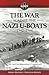 The War Against the Nazi U-Boats 1942-1944: The Antisubmarine Command (Lost Histories of WWII)