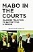 Mabo in the Courts: Islander Tradition to Native Title: A Memoir