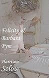 Felicity and Barbara Pym
