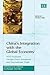 China’s Integration with the Global Economy: WTO Accession, Foreign Direct Investment and International Trade (Advances in Chinese Economic Studies series)