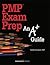 PMP Exam Prep: An A+ Guide