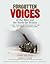Forgotten Voices of the Bli...