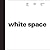 White Space in Graphic Design