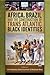 Africa, Brazil and the Construction of Trans Atlantic Black I... by Livio Sansone