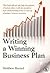 Writing a Winning Business Plan: Not Only How to Prepare a Business Plan But Also the Basics of How to Start Up a Business