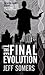 The Final Evolution