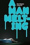 A Man Melting