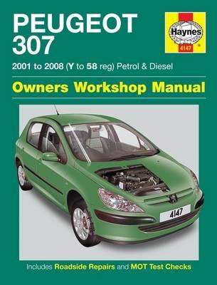 Peugeot 307 Petrol and Diesel Service and Repair Manual: 2001 to 2008 (Haynes Service and Repair Manuals)