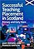 Successful Teaching Placement in Scotland Primary and Early Years (Books for Scotland Series)