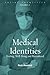 Medical Identities by Kent Maynard