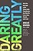 Daring Greatly: How the Courage to Be Vulnerable Transforms the Way We Live, Love, Parent and Lead