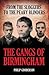 The Gangs Of Birmingham: The True Story of the Peaky Blinders