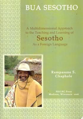 Bua Sesotho (LET'S SPEAK AFRICAN LANGUAGE SERIES) (Afro Asiatic Languages Edition)