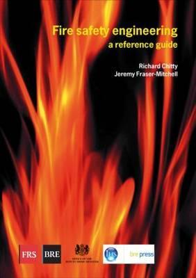 Fire Safety Engineering: A Reference Guide (BR 459)