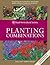 Rhs Encyclopedia of Planting Combinations: Over 4000 Achievable Planting Schemes. Tony Lord
