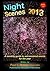 Nightscenes 2013: A Monthly Guide to the Astronomical Events for the Year