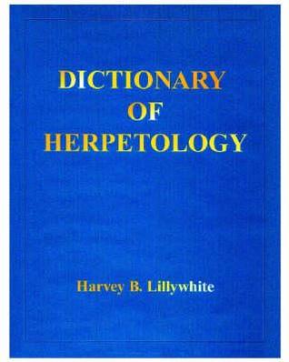 Dictionary of Herpetology
