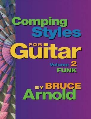 Comping Styles for Guitar Volume Two: Funk