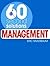 Management: 60 Second Solutions