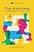 The Interview: An Ethnographic Approach (ASA Monographs)