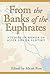 From the Banks of the Euphrates: Studies in Honor of Alice Louise Slotsky