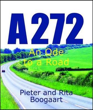 A272 - An Ode to a Road (Paperback)