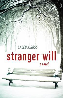 Stranger Will: A Novel (Paperback)