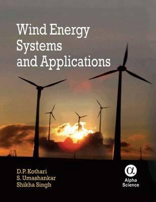 Wind Energy Systems and Applications (Narosa Series in Power and Energy Systems)