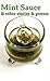 Mint Sauce and Other Storie...