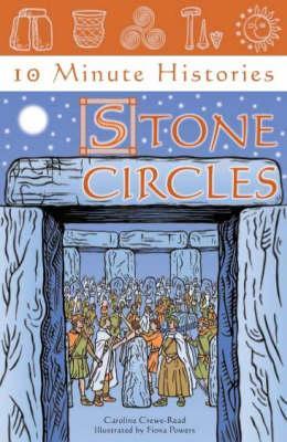 10 Minute Histories: Stone Circles