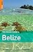 The Rough Guide to Belize