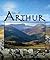 Legend and Landscape of Wales: Tales of Arthur