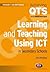 Learning and Teaching Using ICT in Secondary Schools (Achieving QTS Series)