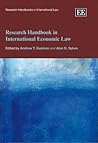 Research Handbook in International Economic Law (Research Handbooks in International Law series)