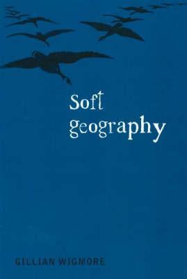Soft Geography (Paperback)