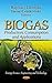 Biogas: Production, Consumption and Applications (Energy Science, Engineering and Technology)