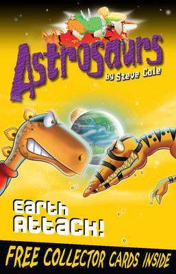 Earth Attack! (Astrosaurs, #20)