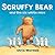 Scruffy Bear and the Six Wh...