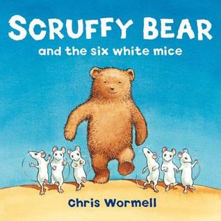 Scruffy Bear and the Six White Mice (Paperback)