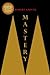 Mastery by Robert Greene