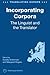 Incorporating Corpora: The Linguist and the Translator (Translating Europe, 2)