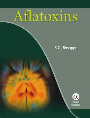 Aflatoxins: Formation, Analysis and Control