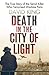 Death in the City of Light:...