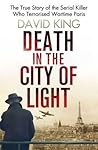 Death in the City of Light by David King