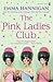 The Pink Ladies Club by Emma Hannigan