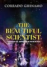 The Beautiful Scientist by Corrado Ghinamo
