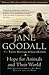 Hope for Animals and Their World by Jane Goodall