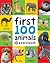 First 100 Animals (First 100 Soft to Touch Board Books) by Roger Priddy