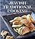 Jewish Traditional Cooking: Over 150 Nostalgic & Contemporary Recipes