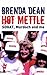 Hot Mettle by Brenda Dean